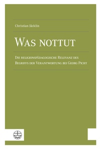Abbildung von: Was nottut - Evangelische Verlagsanstalt