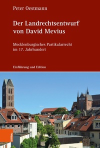 Bild: Der Landrechtsentwurf von David Mevius - Böhlau