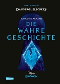 Cover: Disney - Dangerous Secrets 1: Iduna und Agnarr: DIE WAHRE GESCHICHTE (Die Eisk&ouml;nigin) - Carlsen