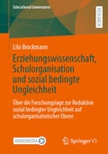 Cover: Erziehungswissenschaft, Schulorganisation und sozial bedingte Ungleichheit - Springer VS