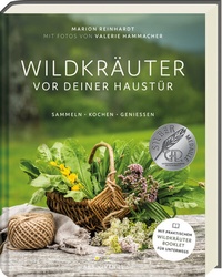 Abbildung von: Wildkräuter vor deiner Haustür - Silbermedaille GAD 2022 - Deutscher Kochbuchpreis (bronze) - ars vivendi