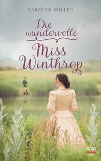 Abbildung von: Die wundervolle Miss Winthrop - Hänssler