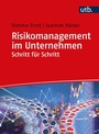 Cover: Risikomanagement im Unternehmen Schritt f&uuml;r Schritt - UTB