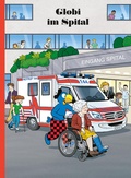 Cover: Globi im Spital - Globi-Verlag