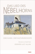 Cover: Das Lied des Nebelhorns - mareverlag