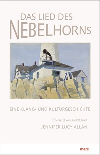 Abbildung von: Das Lied des Nebelhorns - mareverlag