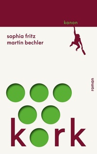 Enlarge image Cover: Kork - Kanon Verlag Berlin