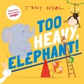 Cover: Too Heavy, Elephant! - Oxford University Press