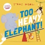 Cover: Too Heavy, Elephant! - OUP Oxford