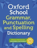 Cover: Oxford School Spelling, Punctuation and Grammar Dictionary eBook - OUP Oxford