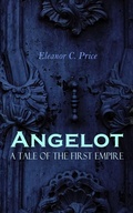 Cover: Angelot - A Tale of the First Empire - e-artnow