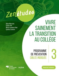 Bild: Zenétudes 3 : vivre sainement la transition au collège - Manuel de l'animateur - Presses de l'Universite du Quebec