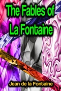 Cover: The Fables of La Fontaine - Phoemixx Classics Ebooks