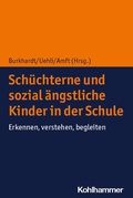 Cover: Sch&uuml;chterne und sozial &auml;ngstliche Kinder in der Schule - Kohlhammer