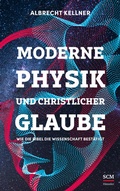 Cover: Moderne Physik und christlicher Glaube - H&auml;nssler