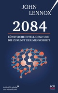 Cover: 2084: K&uuml;nstliche Intelligenz und die Zukunft der Menschheit - R.Brockhaus