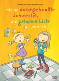 Cover: Meine durchgeknallte Schwester, die geheime Liste und ich - R.Brockhaus