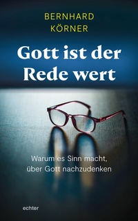 Abbildung von: Gott ist der Rede wert - Echter