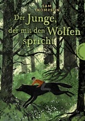 Cover: Der Junge, der mit den W&ouml;lfen spricht - Thienemann Verlag