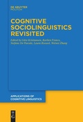 Cover: Cognitive Sociolinguistics Revisited - De Gruyter Mouton