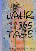 Cover: Ein Jahr ist mehr als 365 Tage - Poetischer Kalender - epubli