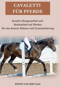 Abbildung von: Cavaletti für Pferde - BoD - Books on Demand