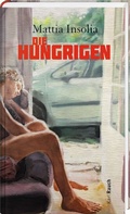 Cover: Die Hungrigen - Karl Rauch Verlag GmbH & Co. KG