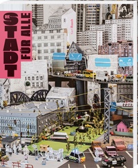 Abbildung von: Die Stadt für alle - Karl Rauch Verlag GmbH & Co. KG