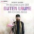 Cover: Im Regenbogen der guten Laune bin ich das Beige - United Soft Media