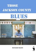 Cover: Those Jackson County Blues - Frieling & Huffmann