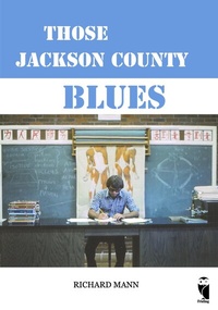 Abbildung von: Those Jackson County Blues - Frieling & Huffmann