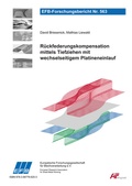 Cover: R&uuml;ckfederungskompensation mittels Tiefziehen mit wechselseitigem Platineneinlauf - Europ&auml;ische Forschungsgesellschaft f&uuml;r Blechverarbeitung e.V. (EFB)