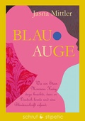 Cover: Blau-Auge - Schruf & Stipetic