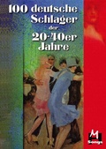 Cover: 100 deutsche Schlager der 20er bis 40er Jahre - Bosworth Edition - Hal Leonard Europe GmbH