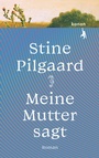 Cover: Meine Mutter sagt - Kanon Verlag Berlin
