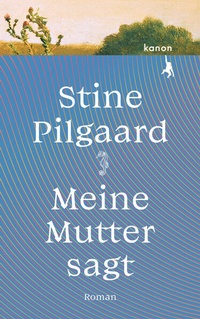 Enlarge image Cover: Meine Mutter sagt - Kanon Verlag Berlin