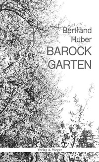 Enlarge image Cover: Barockgarten - Universitätsbuchhandlung A. Weger GmbH
