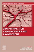 Cover: Biomaterials for Vasculogenesis and Angiogenesis - Woodhead Publishing