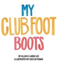 Cover: My Clubfoot Boots - Tellwell Talent
