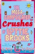 Cover: The Mega-Complicated Crushes of Lottie Brooks - Puffin