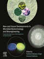Cover: New and Future Developments in Microbial Biotechnology and Bioengineering - Elsevier