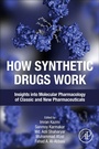 Cover: How Synthetic Drugs Work - Academic Press