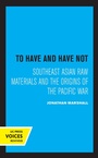 Cover: To Have and Have Not - Naval Institute Press