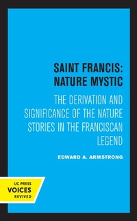 Abbildung von: Saint Francis: Nature Mystic - Naval Institute Press