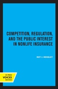 Cover: Competition, Regulation, and the Public Interest in Nonlife Insurance - Naval Institute Press