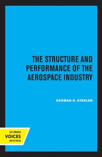 Abbildung von: The Structure and Performance of the Aerospace Industry - Naval Institute Press