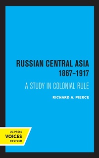Bild: Russian Central Asia 1867-1917 - Naval Institute Press