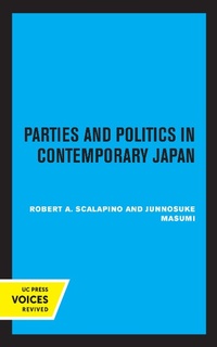 Abbildung von: Parties and Politics in Contemporary Japan - Naval Institute Press