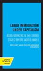 Cover: Labor Immigration under Capitalism - Naval Institute Press