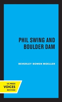 Bild: Phil Swing and Boulder Dam - Naval Institute Press